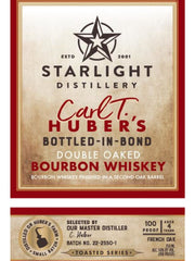 Starlight Distillery Toasted Series 4 Years Old Carl T. Huber's Bottled-In-Bond Small Batch Double Oaked Bourbon Whiskey 750ml